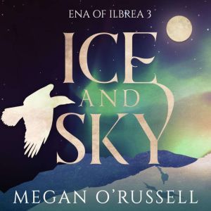 Ice and Sky, Megan O'Russell