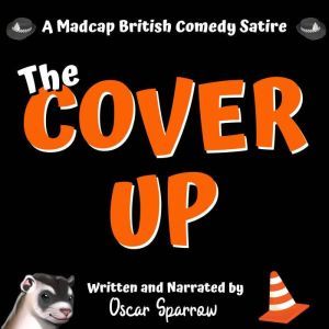The Cover Up: An Adult Comedy Satire, Oscar Sparrow