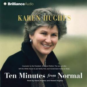 Ten Minutes from Normal, Karen Hughes