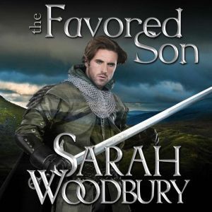 The Favored Son: A Gareth & Gwen Medieval Mystery, Sarah Woodbury