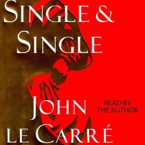 Single & Single, John le Carre