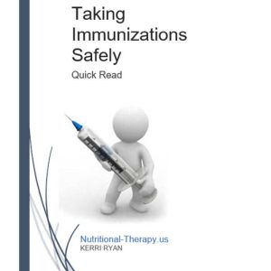 Taking Immunizations Safely: Understanding vaccines and immunizations, and how the body responds to them, Kerri Ryan