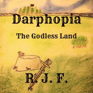 Darphopia: The Godless Land, R. J. F.