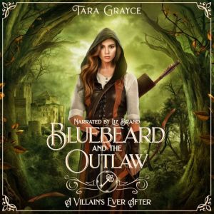 Bluebeard and the Outlaw, Tara Grayce