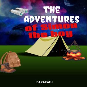 The adventures of Simon the boy, Barakath