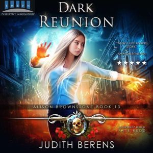 Dark Reunion: Alison Brownstone Book 13, Judith Berens