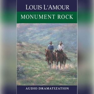 Monument Rock, Louis L'Amour