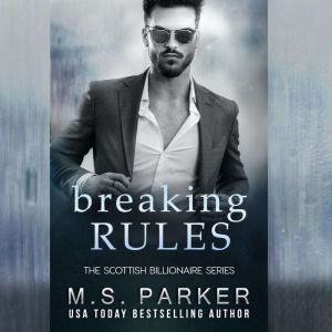 Breaking Rules, M. S. Parker