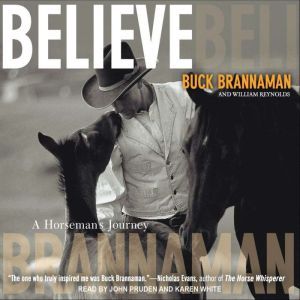 Believe: A Horseman's Journey, Buck Brannaman