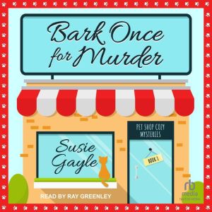 Bark Once for Murder, Susie Gayle