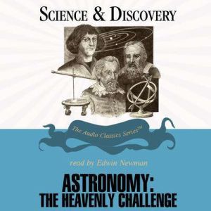 Astronomy: The Heavenly Challenge, Jack Arnold