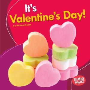 It's Valentine's Day!, Richard Sebra