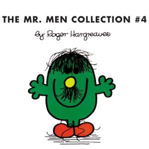 The Mr. Men Collection #4: Mr. Clumsy; Mr. Tickle and the Dragon; Mr. Topsy-Turvy; Mr. Skinny; Mr. Slow; Mr. Silly; Mr. Nervous and the Pirates; Mr. Quiet; Mr. Cool; Mr. Rude, Roger Hargreaves