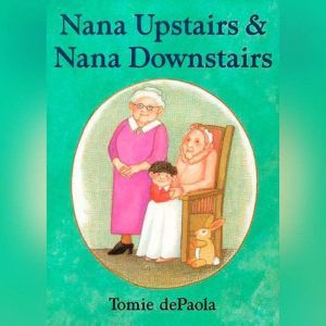 Nana Upstairs and Nana Downstairs, Tomie dePaola