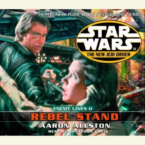 Star Wars: The New Jedi Order: Rebel Stand: Enemy Lines II, Aaron Allston