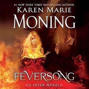 Feversong, Karen Marie Moning