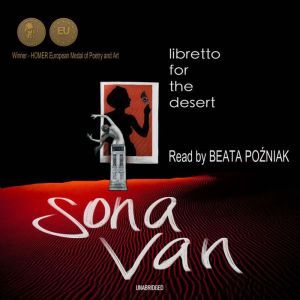 A Libretto for the Desert, Sona Van