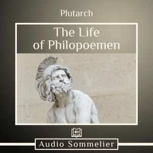The Life of Philopoemen, Plutarch