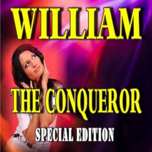 William the Conqueror (Special Edition), Jacob Abbott