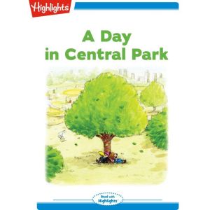 A Day in Central Park: Read With Highlight, Ana Galan