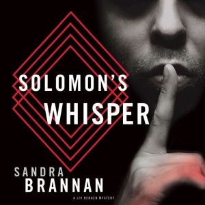 Solomon's Whisper: A Liv Bergen Mystery, Sandra Brannan