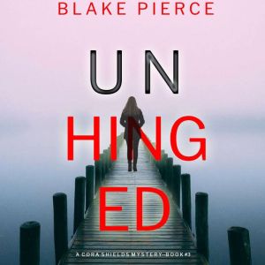 Unhinged 
, Blake Pierce