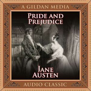 Pride and Predjudice: An A+ Audio Study Guide, Jane Austen