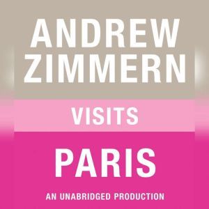 Andrew Zimmern visits Paris: Chapter 9 from THE BIZARRE TRUTH, Andrew Zimmern