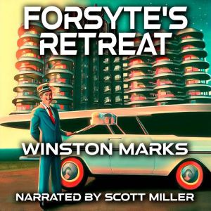 Forsyte's Retreat, Winston Marks