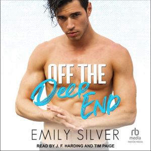 Off the Deep End: A MM Sports Romance, Emily Silver