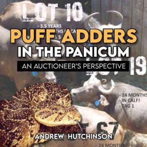 Puff adders in the panicum: An Auctioneer's Perspective, Andrew Hutchinson