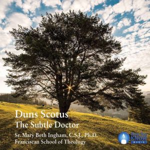 Duns Scotus: The Subtle Doctor, Mary Beth Ingham