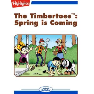 Spring Is Coming: The Timbertoes, Rich Wallace