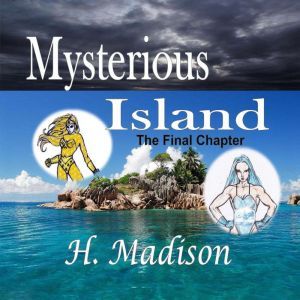 Mysterious Island: The Final Chapter, H. Madison