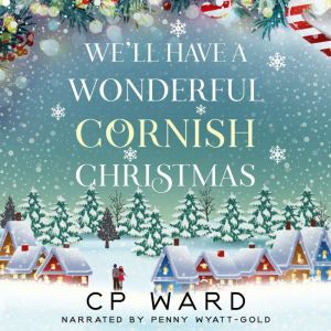 We'll have a Wonderful Cornish Christmas, CP Ward