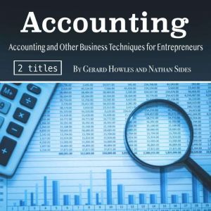 Accounting: Accounting and Other Business Techniques for Entrepreneurs, Nathan Sides