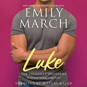LUKEThe Callahan Brothers, Emily March