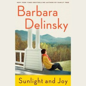 Sunlight and Joy: An eBook Original Short Story, Barbara Delinsky