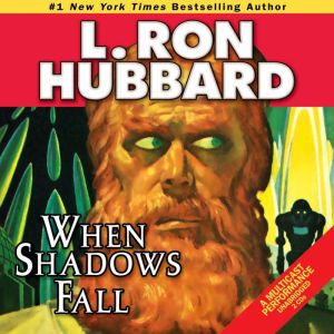 When Shadows Fall, L. Ron Hubbard