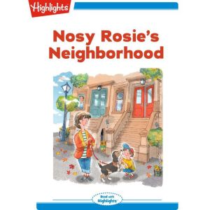 Nosy Rosie's Neighborhood, Nancy White Carlstrom