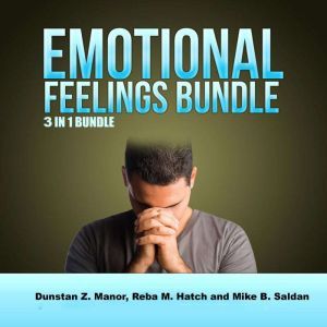 Emotions Feelings Bundle: 3 in 1 Bundle, Happy, Hope, Forgiveness, Dunstan Z. Manor