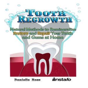 Tooth Regrowth, Instafo