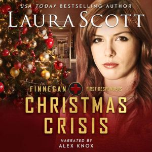 Christmas Crisis: A Christian Romantic Suspense, Laura Scott