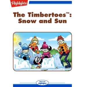 Snow and Sun: The Timbertoes, Rich Wallace