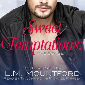 Sweet Temptations: The Boxset, L.M. Mountford