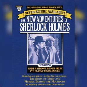 The Book of Tobit and The Murder Beyond the Mountains: The New Adventures of Sherlock Holmes, Episode #19, Anthony Boucher