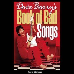 Dave Barry's Book of Bad Songs, Dave Barry