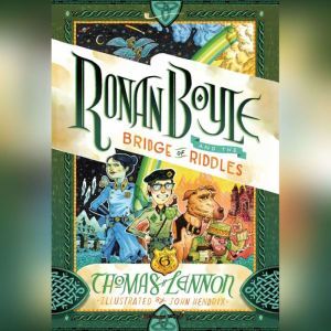 Ronan Boyle and the Bridge of Riddles, Thomas Lennon
