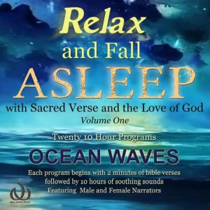 Relax and Fall Asleep: with Sacred Verse and the Love of God Volume One, Walkercrest