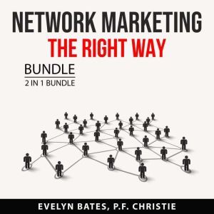 Network Marketing the Right Way Bundle, Evelyn Bates